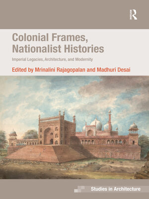 cover image of Colonial Frames, Nationalist Histories